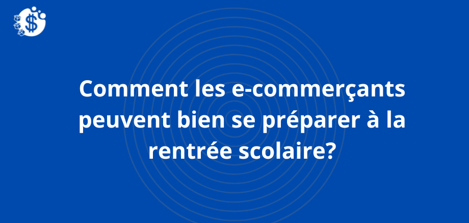Préparer sa boutique e-commerce pour la rentrée